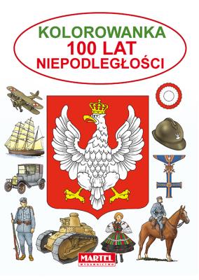 Okładka książki Kolorowanka 100 lat Niepodległości