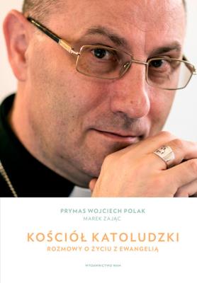 Kościół katoludzki. Autor: abp. Wojciech Polak, Marek Zając. SmakLiter.pl Okładka książki Kościół katoludzki