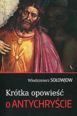Okładka książki Krótka opowieść o Antychryście
