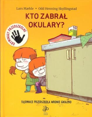 Kto zabrał okulary?. Autor: Maehle Lars. SmakLiter.pl Okładka książki Kto zabrał okulary?