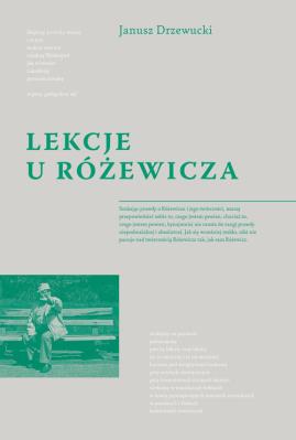 Lekcje u Różewicza. Autor: Drzewucki Jerzy. SmakLiter.pl Okładka książki Lekcje u Różewicza