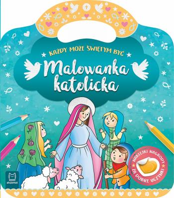 Okładka książki Malowanka katolicka. Każdy może świętym być