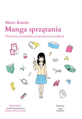 Manga sprzątania. Autor: Marie Kondo. SmakLiter.pl Okładka książki Manga sprzątania