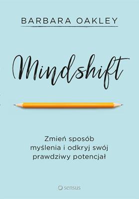 Okładka książki Mindshift Zmień sposób myślenia i odkryj swój prawdziwy potencjał