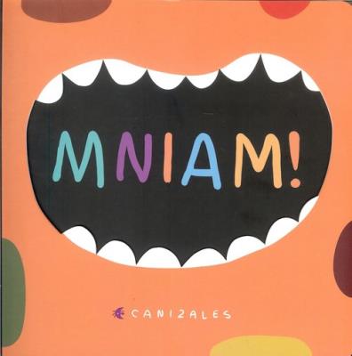 MNIAM
. Autor: Canizales. SmakLiter.pl Okładka książki MNIAM