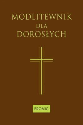 Okładka książki Modlitewnik dla dorosłych czekoladowy