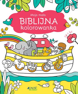Moja mała biblijna kolorowanka. Autor: Mullenheim Sophie, Kim Sejung. SmakLiter.pl Okładka książki Moja mała biblijna kolorowanka