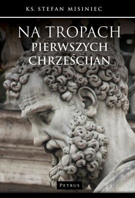 Okładka książki Na tropach pierwszych chrześcijan