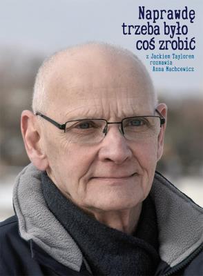 Okładka książki Naprawdę trzeba było coś zrobić