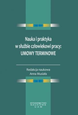 Opakowanie Nauka i praktyka w służbie człowiekowi pracy: umowy terminowe