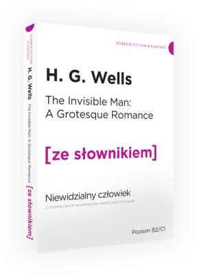 Niewidzialny człowiek. Autor: Wells H.G.. SmakLiter.pl Okładka książki Niewidzialny człowiek
