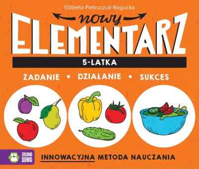 Nowy elementarz 5-latka. Autor: Elżbieta Pietruczuk-Bogucka. SmakLiter.pl Okładka książki Nowy elementarz 5-latka