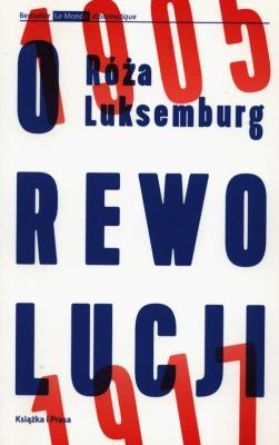O rewolucji 1905 1917. Autor: Luksemburg Róża. SmakLiter.pl Okładka książki O rewolucji 1905 1917