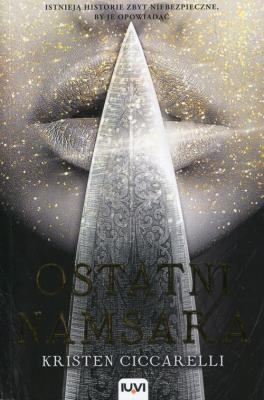 Ostatni namsara. Autor: Kristen Ciccarelli. SmakLiter.pl Okładka książki Ostatni namsara