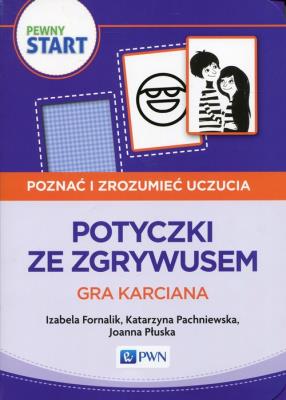 Pewny start Poznać i zrozumieć uczucia Potyczki ze Zgrywusem Gra karciana. Autor: Izabela Fornalik, Pachniewska Katarzyna, Płuska Joanna. SmakLiter.pl Okładka książki Pewny start Poznać i zrozumieć uczucia Potyczki ze Zgrywusem Gra karciana