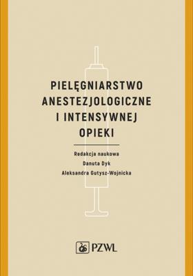 Okładka książki Pielęgniarstwo anestezjologiczne i intensywnej terapii