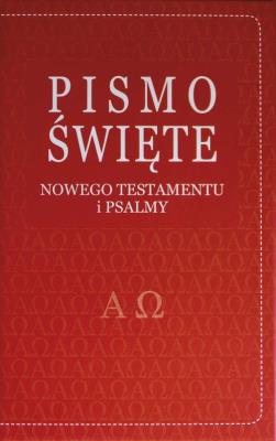 Pismo Św. Nowy Testament z psalmami (czerwone). Autor:   Praca zbiorowa. SmakLiter.pl Okładka książki Pismo Św. Nowy Testament z psalmami (czerwone)
