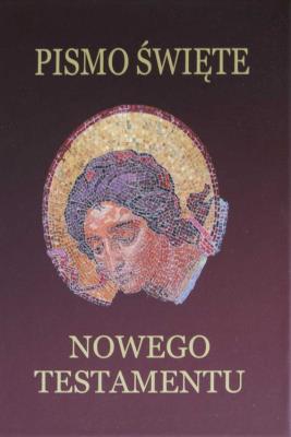 Pismo Święte Nowego Testamentu. Autor: ks. bp. Romaniuk Kazimierz. SmakLiter.pl Okładka książki Pismo Święte Nowego Testamentu