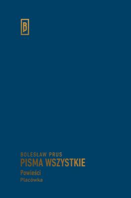 Placówka. Autor: Prus Bolesław. SmakLiter.pl Okładka książki Placówka