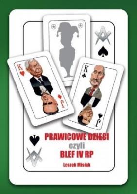 Okładka książki Prawicowe dzieci czyli blef IV RP