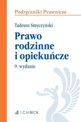 Prawo rodzinne i opiekuńcze. Autor: prof. Tadeusz Smyczyński. SmakLiter.pl Okładka książki Prawo rodzinne i opiekuńcze