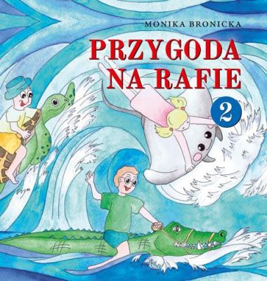 Przygoda na rafie. Autor: Monika Bronicka. SmakLiter.pl Okładka książki Przygoda na rafie