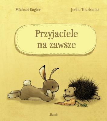 Przyjaciele na zawsze. Autor: Michael Engler. SmakLiter.pl Okładka książki Przyjaciele na zawsze