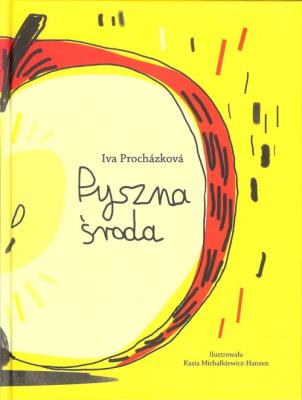 Pyszna środa. Autor: Iva Prochazkova. SmakLiter.pl Okładka książki Pyszna środa