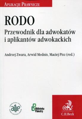 Okładka książki RODO Przewodnik dla adwokatów i aplikantów adwokackich