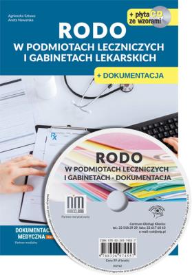 RODO w podmiotach leczniczych i gabinetach lekarskich + CD z wzorami. Autor: Naworska Aneta, Sztuwe Agnieszka. SmakLiter.pl Okładka książki RODO w podmiotach leczniczych i gabinetach lekarskich + CD z wzorami