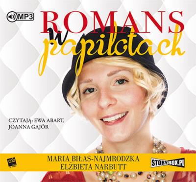 Romans w papilotach - Audiobook. Autor: Biłas-Najmrodzka Maria, Narbutt Elżbieta. SmakLiter.pl Okładka książki Romans w papilotach - Audiobook