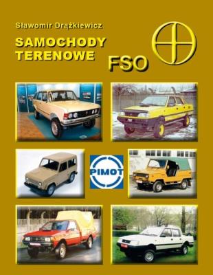 Samochody terenowe FSO. Autor: Drążkiewicz Sławomir. SmakLiter.pl Okładka książki Samochody terenowe FSO