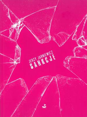 Sankcje. Autor: Jarniewicz Jerzy. SmakLiter.pl Okładka książki Sankcje