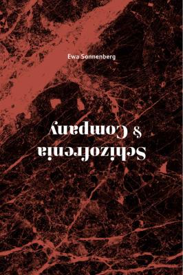 Schizofrenia & Company. Autor: Sonnenberg Ewa. SmakLiter.pl Okładka książki Schizofrenia & Company