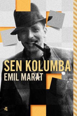 Sen Kolumba. Autor: Marat Emil. SmakLiter.pl Okładka książki Sen Kolumba