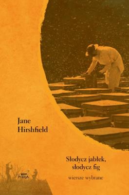 Okładka książki Słodycz jabłek słodycz fig Wiersze wybrane