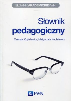 Słownik pedagogiczny. Autor: Kupisiewicz Czesław, Kupisiewicz Małgorzata. SmakLiter.pl Okładka książki Słownik pedagogiczny