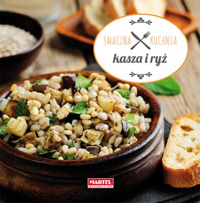 Okładka książki Smaczna kuchnia. Kasza i ryż