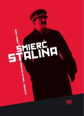 Śmierć Stalina. Autor: Fabien Nury, Robin Thierry. SmakLiter.pl Okładka książki Śmierć Stalina