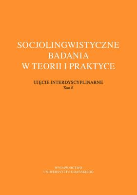 Opakowanie Socjolingwistyczne badania w teorii i praktyce. Ujęcie interdyscyplinarne. Tom 6