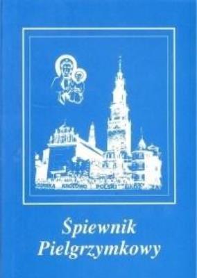 Śpiewnik pielgrzymkowy. Autor:   Praca zbiorowa. SmakLiter.pl Okładka książki Śpiewnik pielgrzymkowy