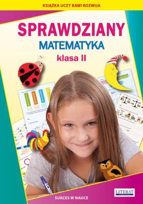 Sprawdziany Matematyka Klasa 2. Autor: Guzowska Beata, Kowalska Iwona. SmakLiter.pl Okładka książki Sprawdziany Matematyka Klasa 2