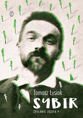 Sybir. Autor: Łysiak Tomasz. SmakLiter.pl Okładka książki Sybir