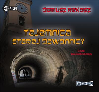 Tajemnica starej dzwonnicy - Audiobook. Autor: Rekosz Dariusz. SmakLiter.pl Okładka książki Tajemnica starej dzwonnicy - Audiobook