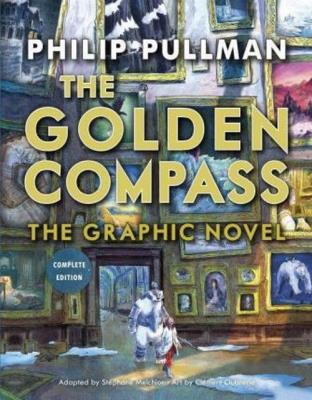 The Golden Compass Graphic Novel. Autor: Philip Pullman. SmakLiter.pl Okładka książki The Golden Compass Graphic Novel