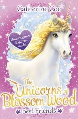 The Unicorns of Blossom Wood: Best Friends. Autor: Coe Catherine. SmakLiter.pl Okładka książki The Unicorns of Blossom Wood: Best Friends