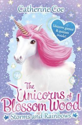 The Unicorns of Blossom Wood: Storms and Rainbows. Autor: Coe Catherine. SmakLiter.pl Okładka książki The Unicorns of Blossom Wood: Storms and Rainbows