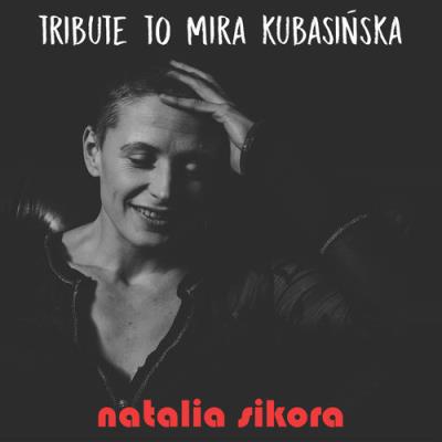 Tribute to Mira Kubasińska. Autor: Natalia Sikora. SmakLiter.pl Okładka książki Tribute to Mira Kubasińska