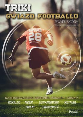 Okładka książki Triki gwiazd footbolu