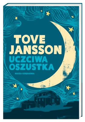 Uczciwa oszustka. Autor: Tove Jansson;Tove Jansson, Halina Thylwe. SmakLiter.pl Okładka książki Uczciwa oszustka